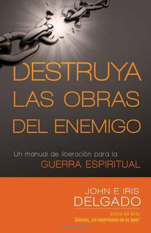 DESTRUYA LAS OBRAS DEL ENEMIGO