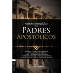 Obras Escogidas De Los Padres Apostólicos - Alfonso Ropero
