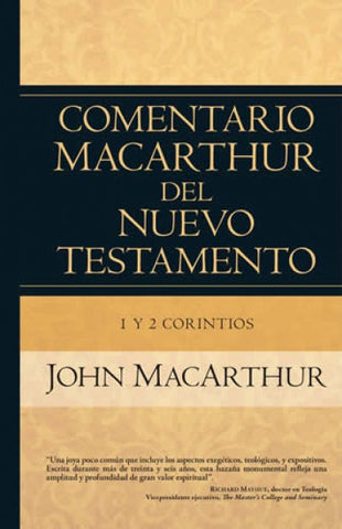 Comentario MacArthur del Nuevo Testamento 1 y 2 Corintios