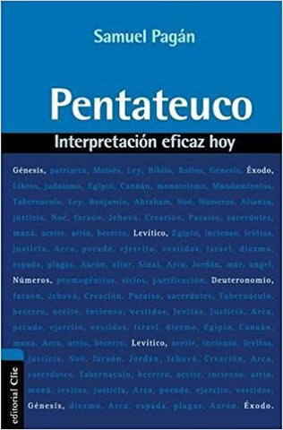 Pentateuco Interpretacion eficaz hoy - Samuel Pagan