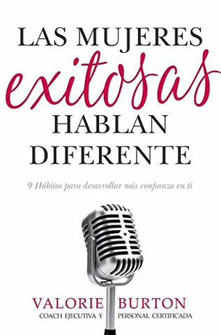 Las mujeres exitosas hablan diferente - Valorie Burton