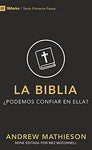 La Biblia: ¿Podemos confiar en ella?