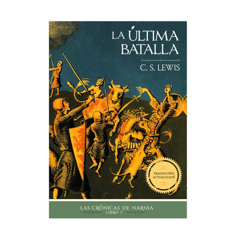 La última batalla: Las crónicas de Narnia, Libro 7