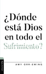 ¿Dónde está Dios en todo el sufrimiento ?